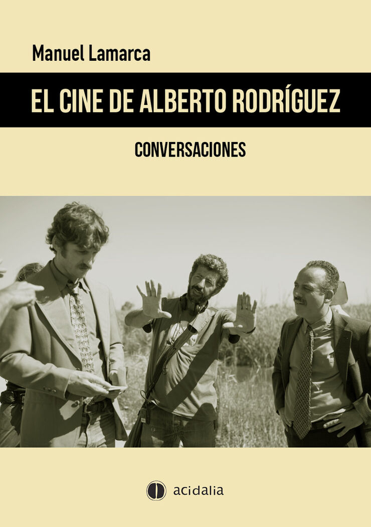 El cine de Alberto Rodríguez