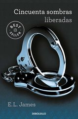 Cincuenta sombras liberadas (Cincuenta sombras 3) Cincuenta sombras liberadas (Cincuenta sombras 3)