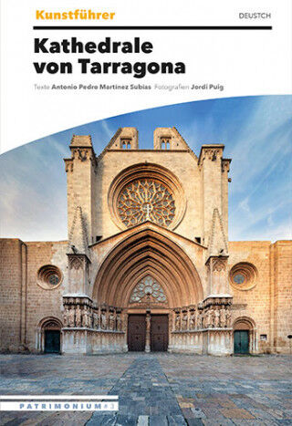 Kunstf&uuml;hrer Kathedrale von Tarragona