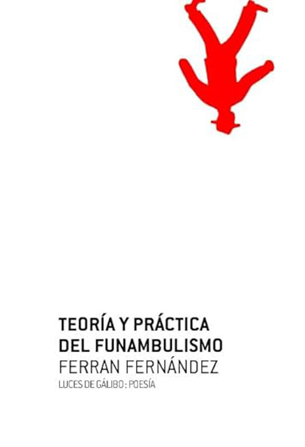 Teor&iacute;a y pr&aacute;ctica del funambulismo