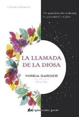 LLAMADA DE LA DIOSA, LA LLAMADA DE LA DIOSA, LA