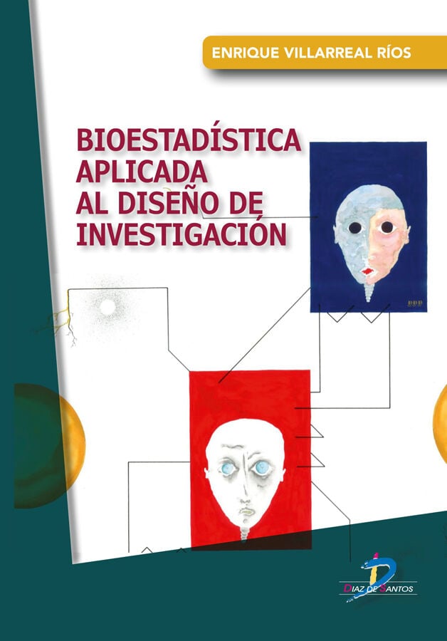 Bioestad&iacute;stica aplicada al dise&ntilde;o de investigaci&oacute;n