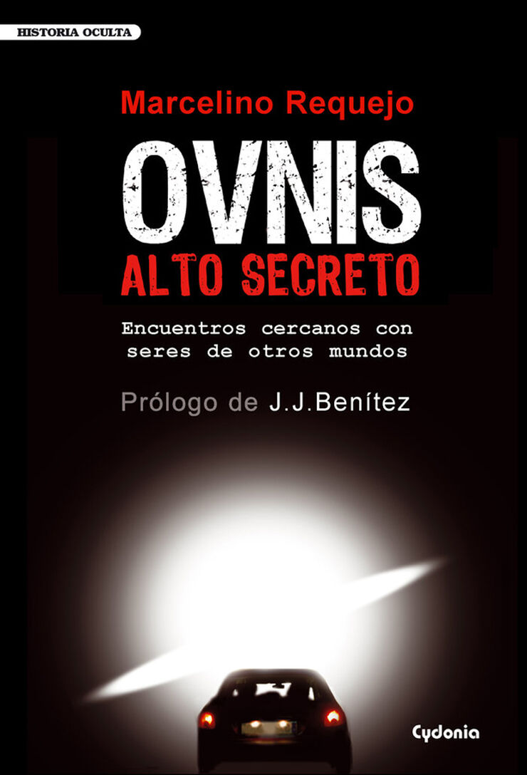 OVNIS alto secreto: encuentros cercanos