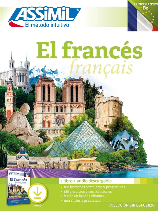 El franc&eacute;s : superpack - Principiantes hasta B2 : 1 libro + 3 CD audio + 1 audio descargable, super pack