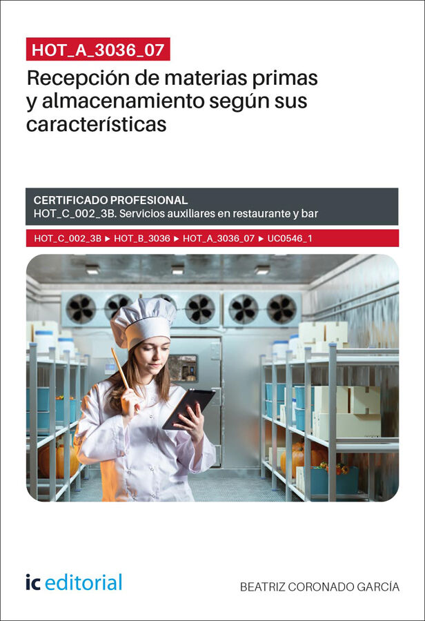 HOT_A_3036_07. Recepci&oacute;n de materias primas y almacenamiento seg&uacute;n sus caracter&iacute;sticas