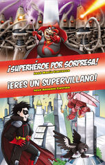 ¡Superhéroe por sorpresa! ¡Eres un super
