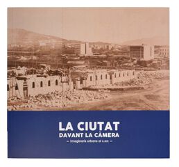 La ciutat davant la càmera La ciutat davant la càmera