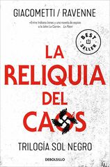 La reliquia del caos (Trilogía Sol negro 3)