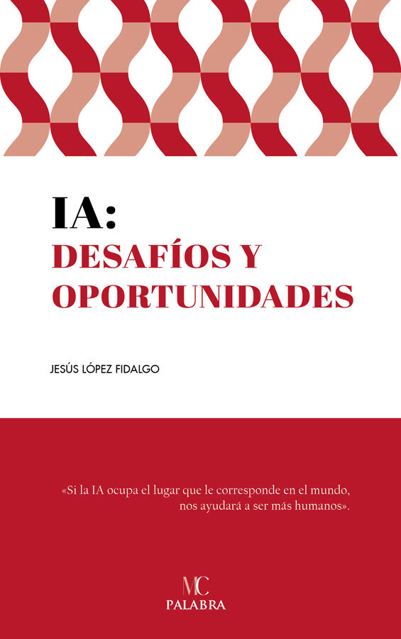 IA: Desaf&iacute;os y oportunidades