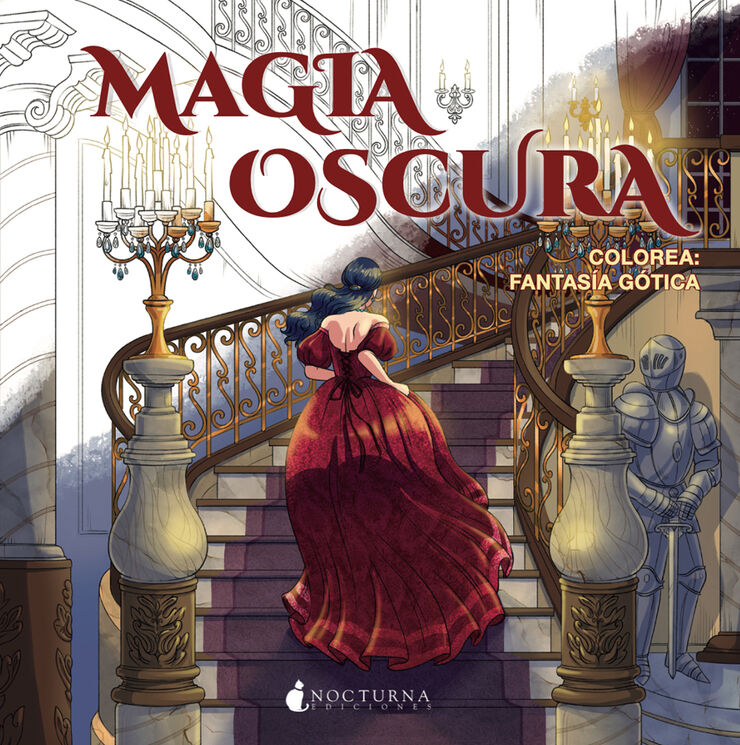 Magia oscura. Colorea: Fantas&iacute;a g&oacute;tica