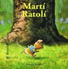 Martí ratolí Martí ratolí