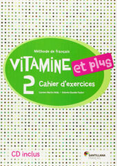 Vitamine Et Plus 2 Cahier 5º Primaria Vitamine Et Plus 2 Cahier 5º Primaria