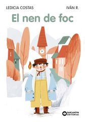 El nen de foc El nen de foc