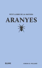 Petit llibre de la natura. Aranyes Petit llibre de la natura. Aranyes