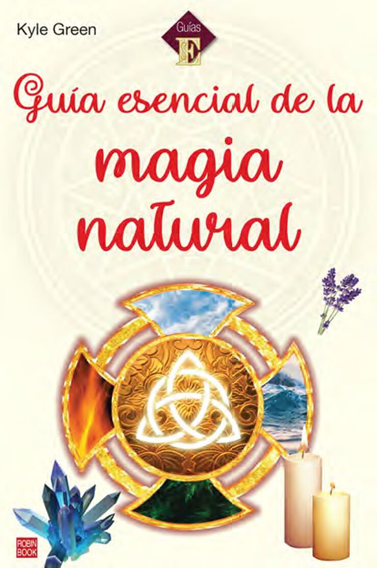 Guía esencial de la magia natural