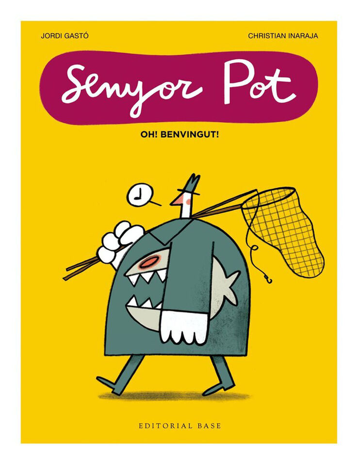 Senyor Pot · Oh! Benvingut!