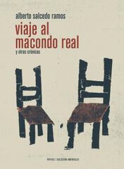 Viaje al Macondo Real Viaje al Macondo Real