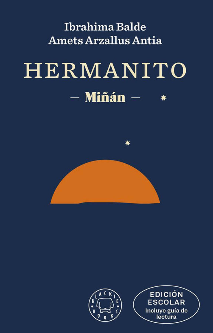 Hermanito. EDICIÓN ESCOLAR (incluye guía de lectura)