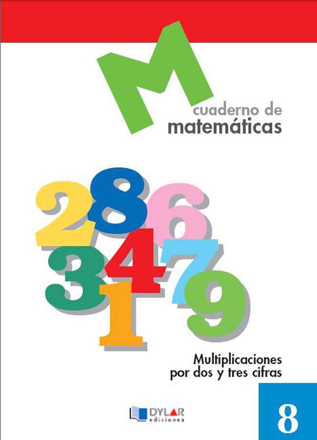 Matem&aacute;ticas 8 - Multiplicaciones Por Dos Y Tres Cifras