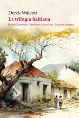 La trilogía haitiana La trilogía haitiana