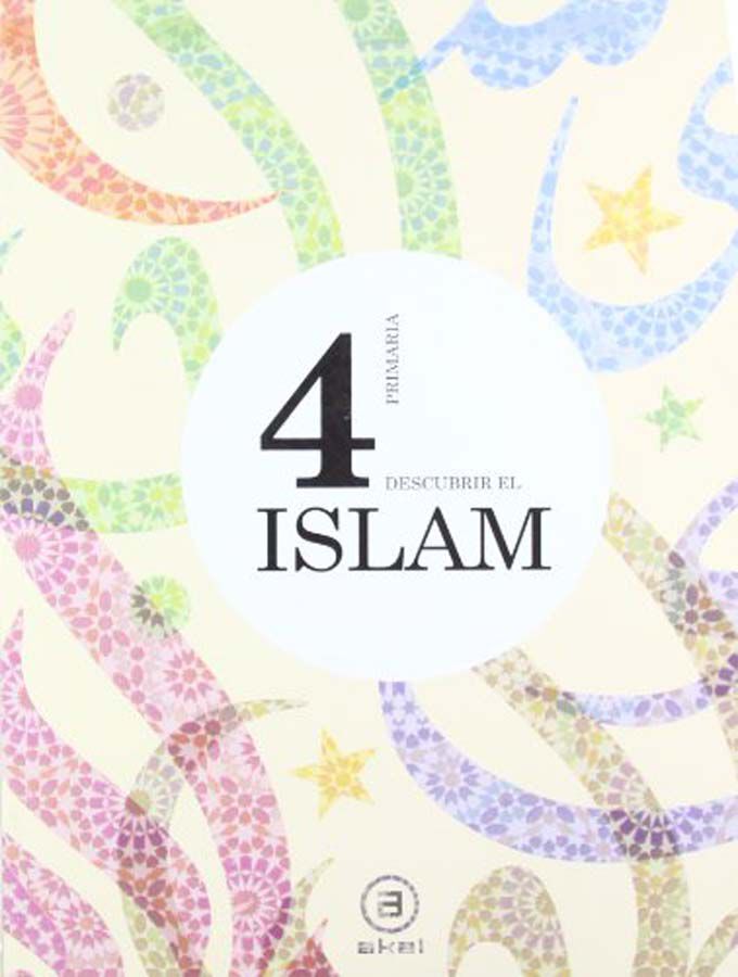 Descubrir el Islam 4&ordm; Primaria Libro del alumno