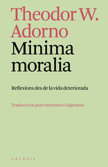 Minima moralia Minima moralia