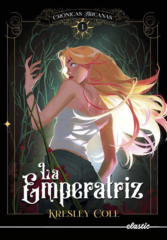 Cr&oacute;nicas arcanas 1. La Emperatriz