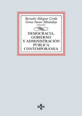 Democracia, Gobierno y Administración Pública contemporánea Democracia, Gobierno y Administración Pública contemporánea