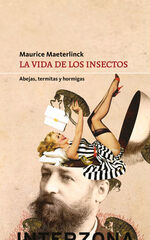 La vida de los insectos La vida de los insectos