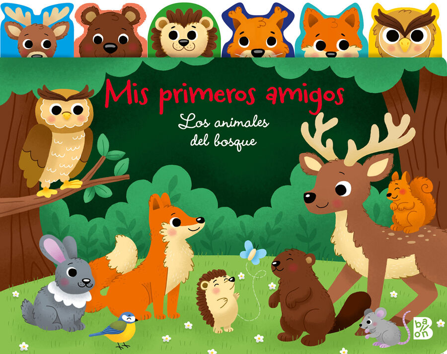 Mis primeros amigos: los animales del bosque