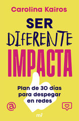 Ser diferente impacta Ser diferente impacta