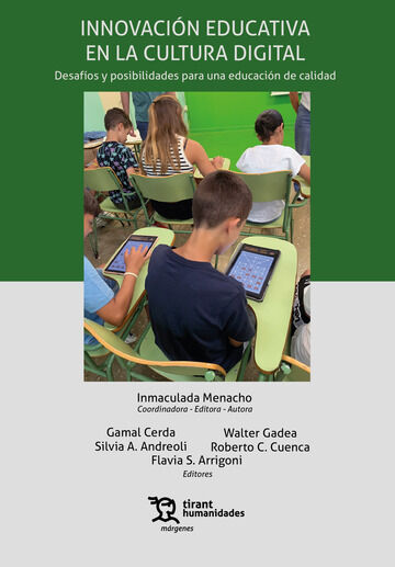 Innovaci&oacute;n educativa en la cultura digital. Desaf&iacute;os y posibilidades para una educaci&oacute;n de calidad