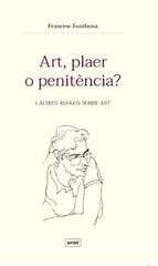 Art, plaer o penitència? Art, plaer o penitència?