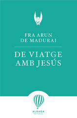 De viatge amb Jesús De viatge amb Jesús