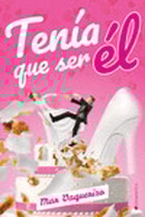 Tenía que ser él Tenía que ser él