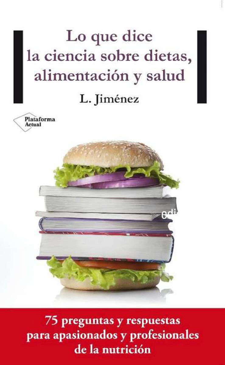 Lo que dice la ciencia sobre dietas, alimentación y salud