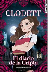 Clodett: El diario de la Cripta Clodett: El diario de la Cripta