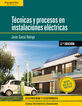 Tecnicas y Procesos Instalaciones Electricas.-2Ed.