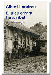 El jueu errant ha arribat