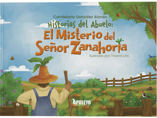 Historias del abuelo: El misterio del Señor Zanahoria