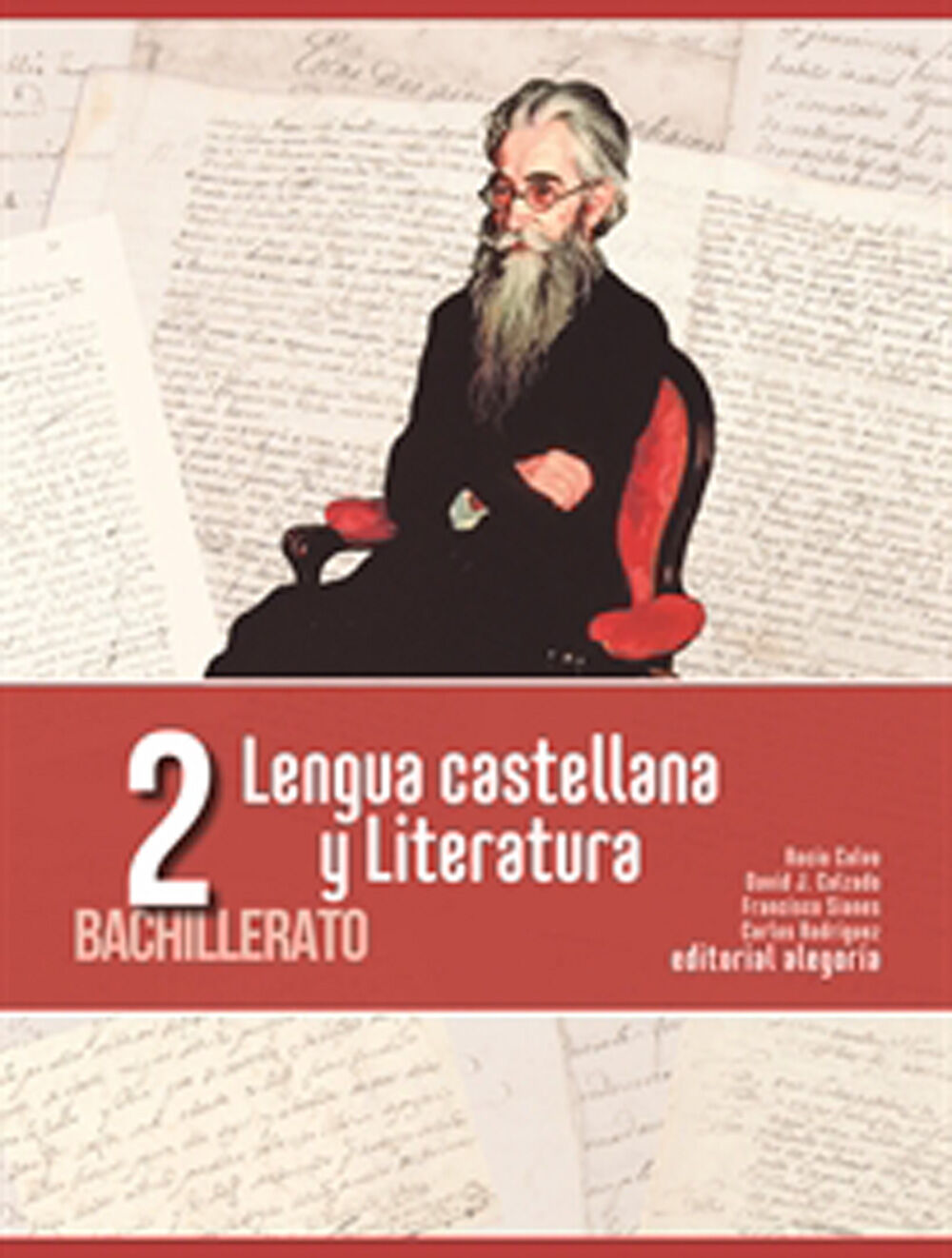 Lengua Castellana y Literatura 2&ordm; Bachillerato Alegor&iacute;a 9788415380528