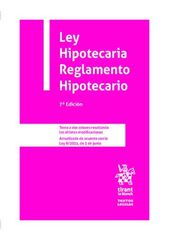 Ley hipotecaria. Reglamento hipotecario - 7º Edición
