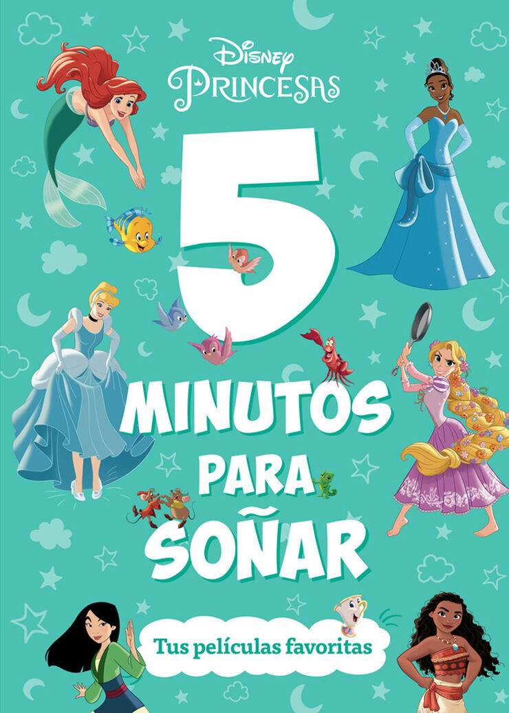 Princesas. 5 minutos para soñar. Tus películas favoritas