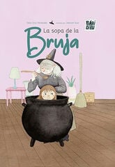 La sopa de la bruja La sopa de la bruja