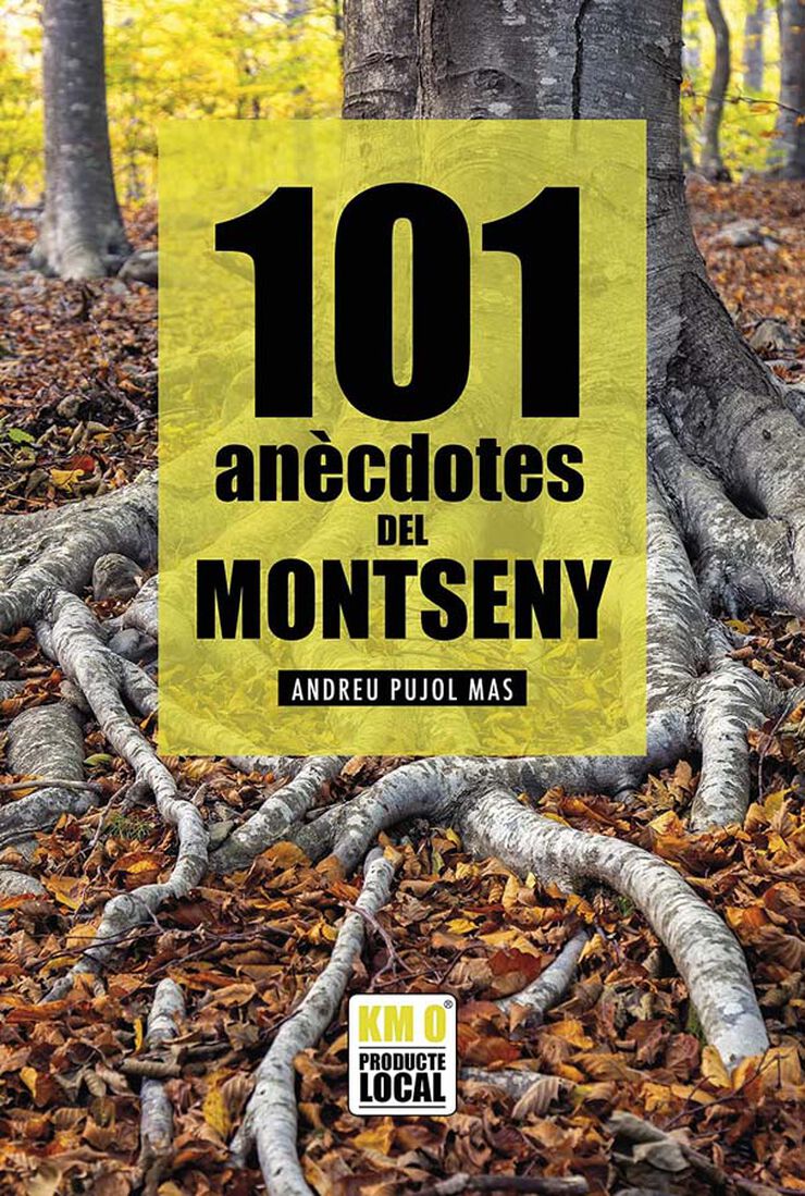 101 Anècdotes del Montseny