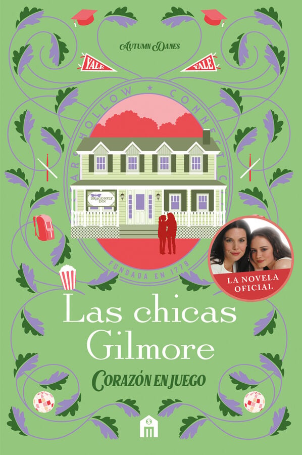 Las chicas Gilmore. Coraz&oacute;n en juego. Un nuevo cap&iacute;tulo en las vidas de la madre y la hija m&aacute;s queridas de la televisi&oacute;n