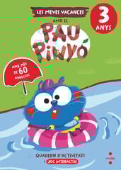 Les meves vacances amb el Pau Pinyó - 3 anys