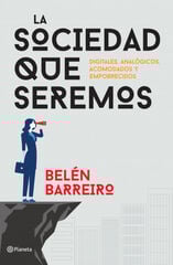La sociedad que seremos La sociedad que seremos