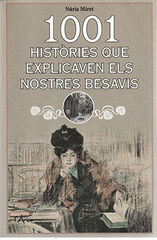 1001 històries que explicaven els nostres besavis 1001 històries que explicaven els nostres besavis