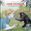 Jane Goodall. La mejor amiga de los chimpancés